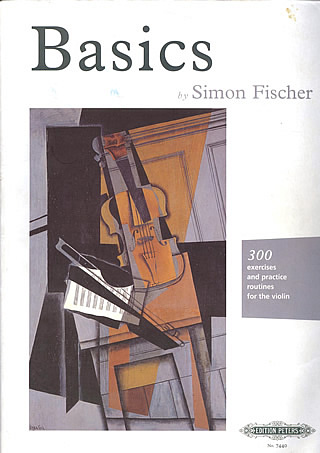 Simon Fischer Basics - 300 exercises and practice routines for the violin  Peters Edition Ltd