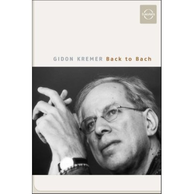 ギドン・クレーメル Back to Bach(DVD)